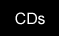 CDs